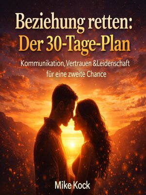 cover image of Beziehung retten--Der 30-Tage-Plan